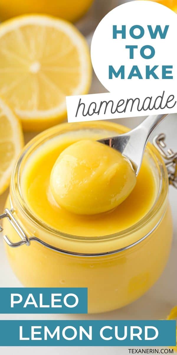 Paleo Lemon Curd – this is honey sweetened and uses whole eggs!