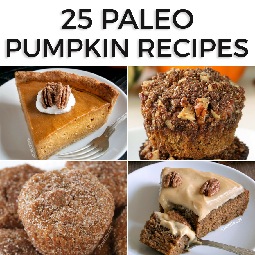 25 Paleo Pumpkin Recipes (mostly desserts!) - Texanerin Baking