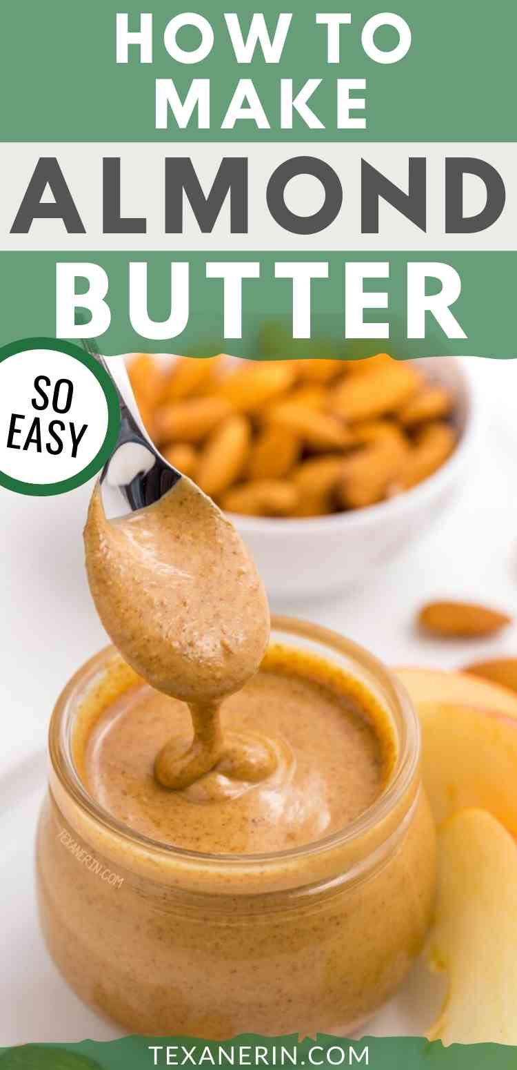 How to Make Almond Butter – the ultimate guide! All you need is a food processor and almonds for your own homemade almond butter that costs a fraction of the store-bought kind.