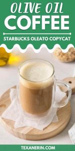 pin image of a glass of olive oil coffee Starbucks Oleato copycat recipe