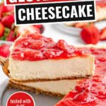 pin graphic of gluten-free cheesecake showing a slice of cheesecake on a cake server, being lifted from the whole cheesecake, and a text saying tested with 3 gluten-free brands