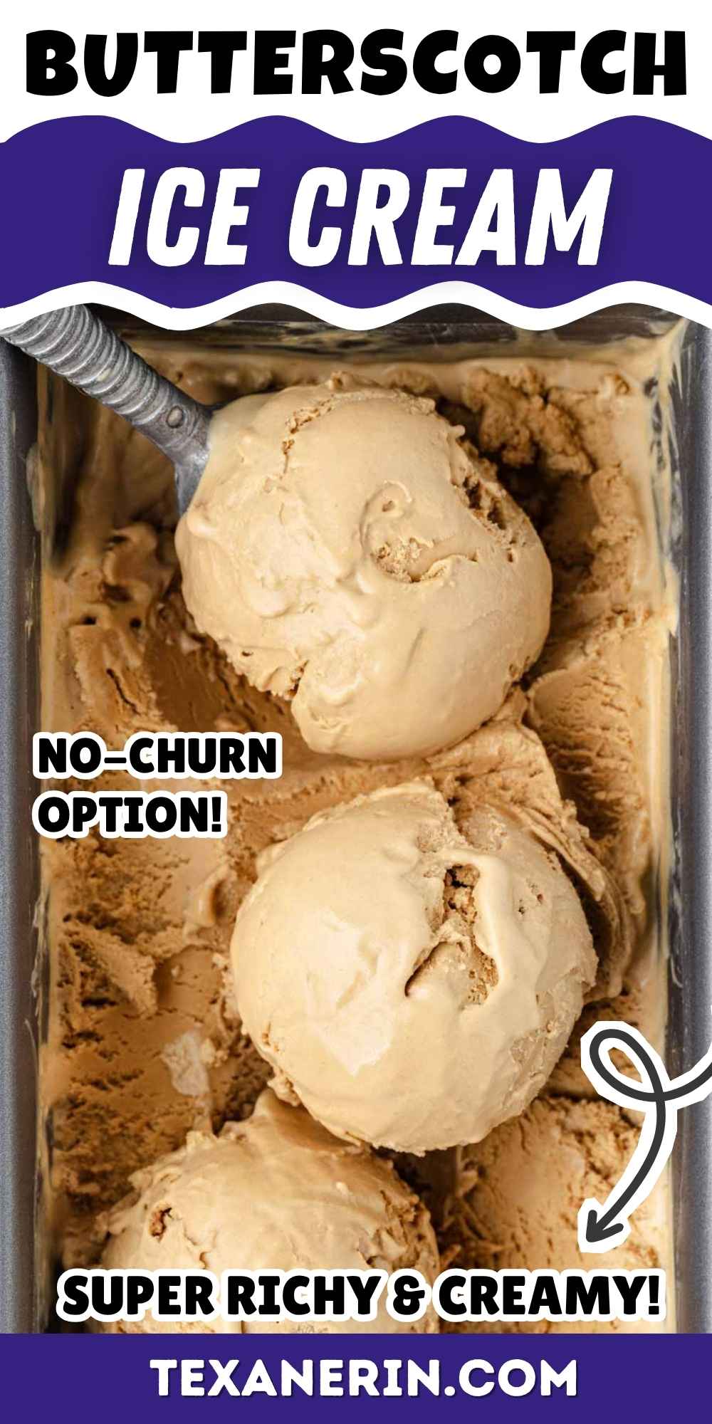 pin image for butterscotch ice cream showing a close-up of 3 scoops in a loaf pan and a text saying no-churn option