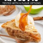 pin image for gluten-free apple pie showing a slice on a white plate with ice cream and a text saying tested with 4 flours and easy to make vegan